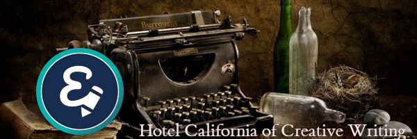Hotel California of Creative Writing